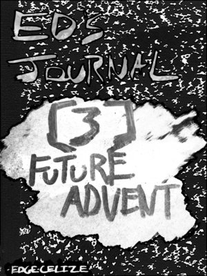 cover image of Ed's Journal [3] Future Advent